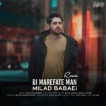 دانلود آهنگ بی معرفت من ریمیکس میلاد بابایی
