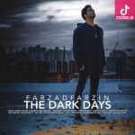 دانلود آهنگ فرزاد فرزین روزای تاریک (ریمیکس) دانلود آهنگ فرزاد فرزین روزای تاریک (ریمیکس)
