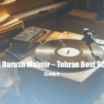 دانلود ریمیکس دی جی داریوش مالمیر تهران بست ۹۵۹