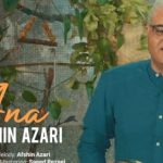 دانلود آهنگ افشین آذری آنا { با ۲ کیفیت اصلی و پخش آنلاین}