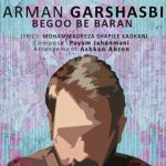 دانلود آهنگ آرمان گرشاسبی بگو به باران ببارد امشب بگو بشويد از رخ غبار اين كوچه باغ ها را