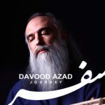 دانلود آهنگ داوود آزاد سفر
