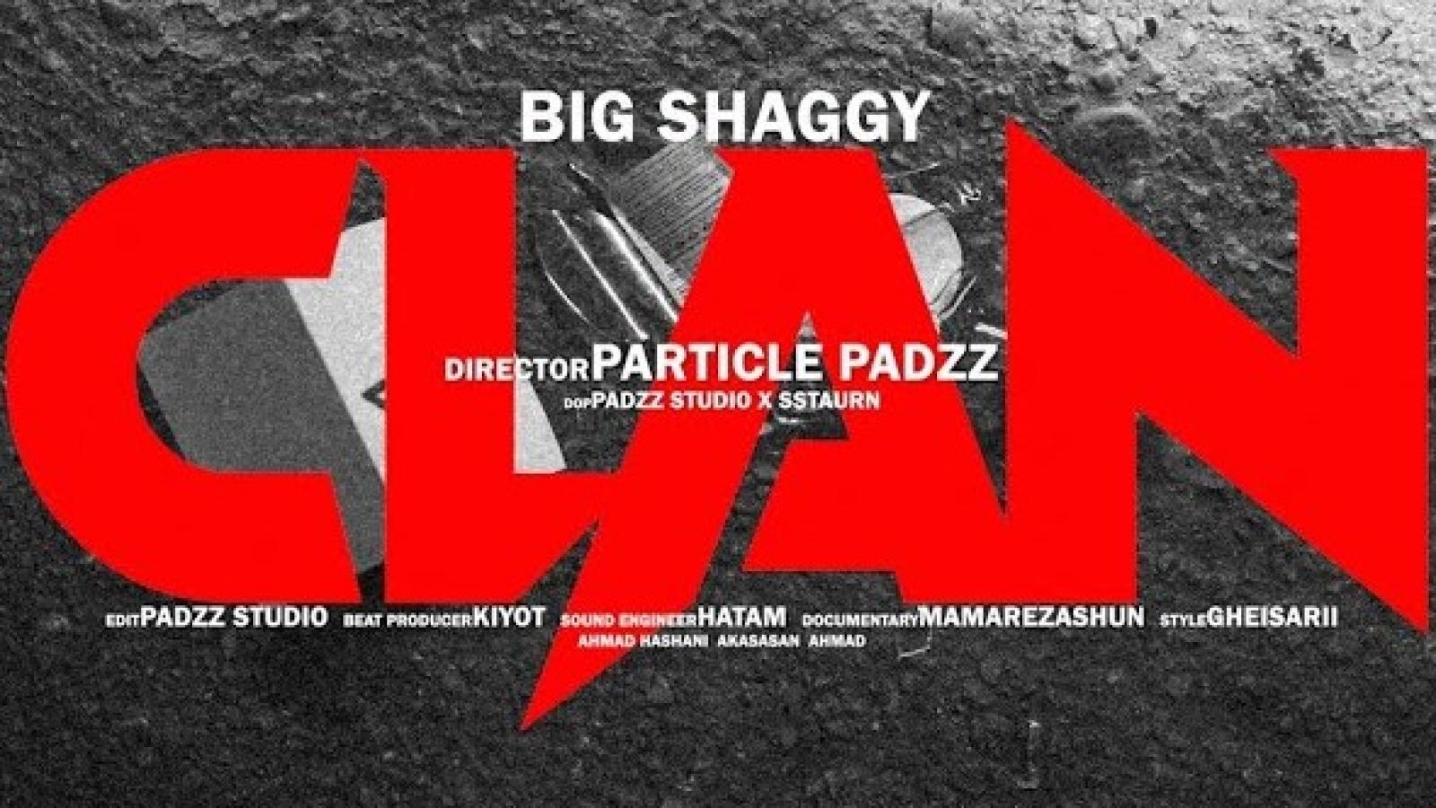 دانلود آهنگ بیگ شگی Clan