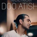 دانلود آهنگ فرزاد فرخ دو آتیشه / گولم مزن گولم مزن نمک رو زخم مو مزن