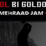 دانلود آهنگ مهراد جم گل بی گلدون / امشب نمیدونم چه خبره کی اومده دل تورو ببره ….