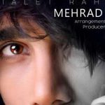 دانلود آهنگ مهراد جم خیالت راحت / بدون تو شبا همش خرابه حالم مگه من جز ….