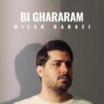 دانلود آهنگ میلاد بابایی بی قرارم / بی قرارم حال دلمو ببین بیا که خسته شد دلم از این