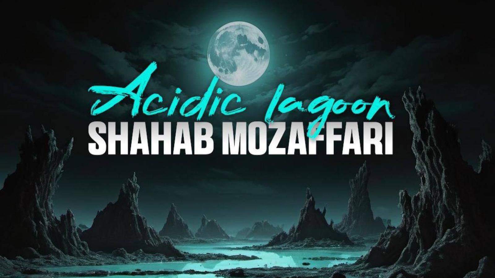 دانلود آهنگ شهاب مظفری مرداب اسیدی / چشمات یه مرداب اسیدی بود